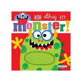 Bild på Kärnan Rör aldrig ett Monster!