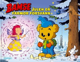 Bild på Bamse Julen Då Farmor Försvann (Sagobok)