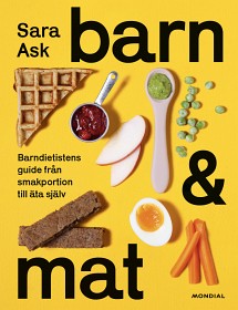 Bild på Barn och mat Barndietistens guide från smakportion till äta själv