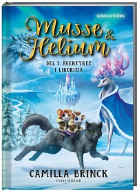 Bild på Musse & Helium Äventyret i Lindrizia (Del 3)
