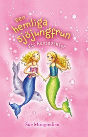 Bild på Den hemliga sjöjungfrun Ett havsäventyr