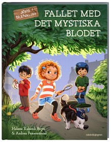 Bild på Fallet med det mystiska blodet (Jojos deckarklubb 1)