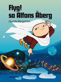 Bild på Flyg! Sa Alfons Åberg