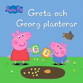 Bild på Greta Gris Greta och Georg planterar