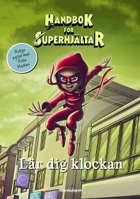 Bild på Handbok för superhjältar Lär dig klockan
