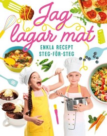 Bild på Jag lagar mat Enkla recept steg-för-steg