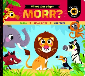 Bild på Kärnan Vilket djur säger morr?