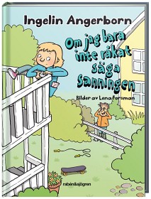 Bild på Om jag bara inte råkat säga sanningen