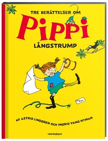 Bild på Pippi Långstrump Tre berättelser om Pippi Långstrump