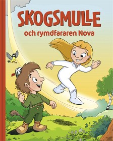 Bild på Skogsmulle och Rymdfararen Nova