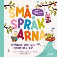 Bild på Småspråkarna Språkutvecklande lekar, sånger och ramsor för barn 0-3 år