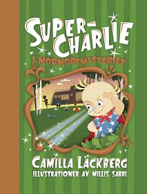 Bild på Super-Charlie och mormorsmysteriet