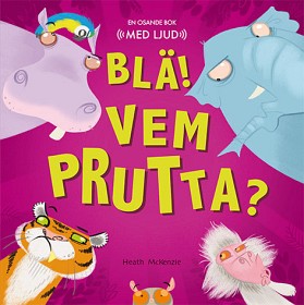 Bild på Blä! Vem prutta? (med ljud)