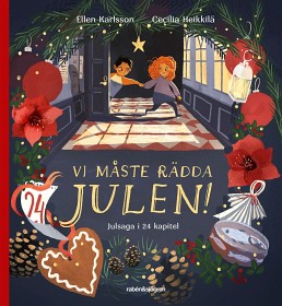 Bild på Vi måste rädda julen! (Adventsbok 2020)