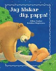 Jag älskar dig pappa!