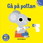Nyfikna öron Gå på pottan (Peka och lyssna)