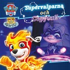 Paw Patrol Supervalparna och Copycat